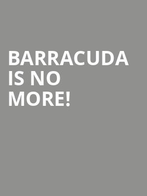 Barracuda is no more