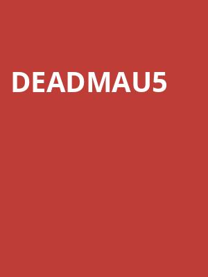 Deadmau5, The Concourse Project, Austin