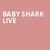 Baby Shark Live, Bass Concert Hall, Austin