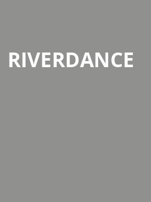 Riverdance, Bass Concert Hall, Austin