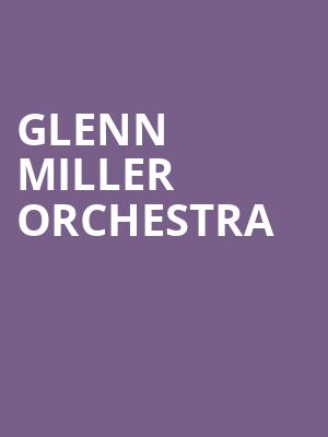 Glenn Miller Orchestra, Bass Concert Hall, Austin