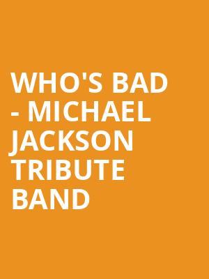 Whos Bad Michael Jackson Tribute Band, ACL Live At Moody Theater, Austin