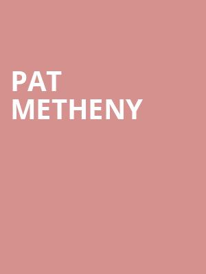 Pat Metheny, Paramount Theatre, Austin