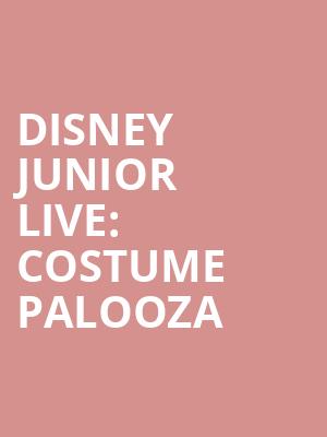 Disney Junior Live: Costume Palooza Poster