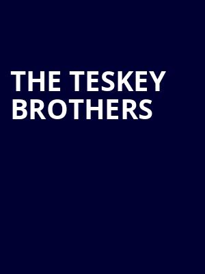 The Teskey Brothers Poster