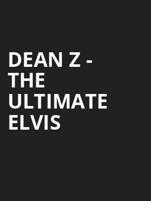 Dean Z The Ultimate ELVIS, Dell Hall, Austin