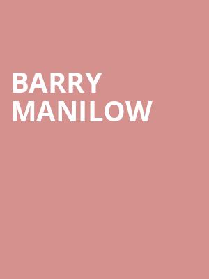 Barry Manilow, Moody Center ATX, Austin