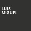 Luis Miguel, Moody Center ATX, Austin