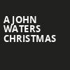 A John Waters Christmas, Paramount Theatre, Austin