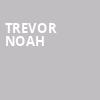 Trevor Noah, Moody Center ATX, Austin