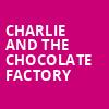 Charlie and the Chocolate Factory, Bass Concert Hall, Austin