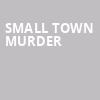 Small Town Murder, Emos East, Austin