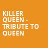Killer Queen Tribute to Queen, ACL Live At Moody Theater, Austin