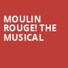 Moulin Rouge The Musical, Bass Concert Hall, Austin