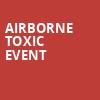 Airborne Toxic Event, Emos, Austin