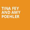 Tina Fey and Amy Poehler, Bass Concert Hall, Austin