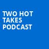 Two Hot Takes Podcast, Stateside, Austin