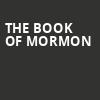 The Book of Mormon, Bass Concert Hall, Austin