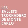 Les Ballets Trockadero De Monte Carlo, Bass Concert Hall, Austin